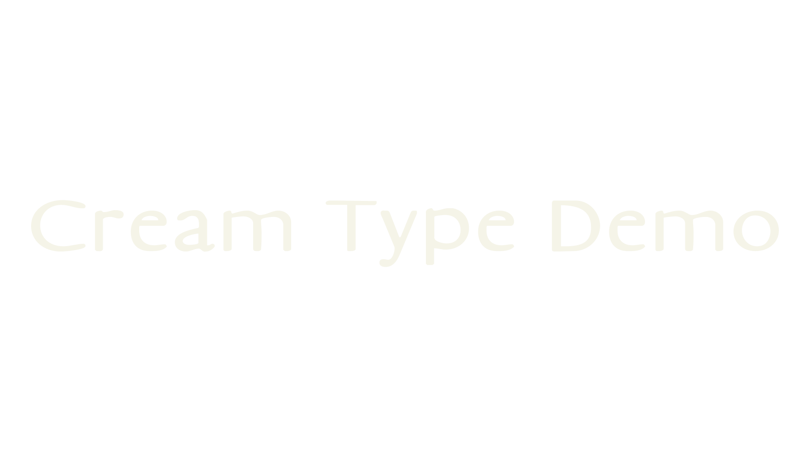 Cream Type Demo