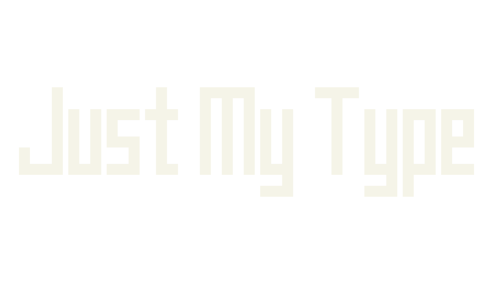 Just My Type
