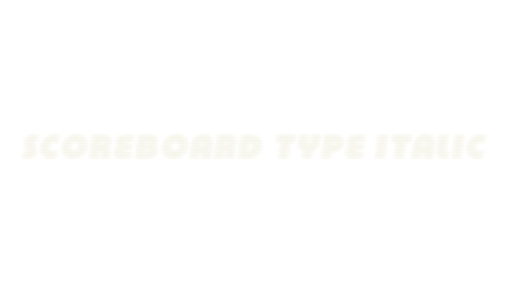 SCOREBOARD TYPE ITALIC
